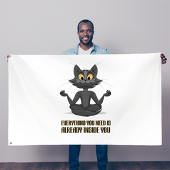 Everything You Need Is Already Inside You - Cat ﻿Sublimation Flag