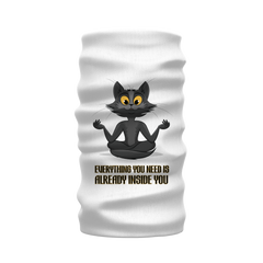 Everything You Need Is Already Inside You - Cat ﻿Sublimation Neck Warmer Morf Scarf